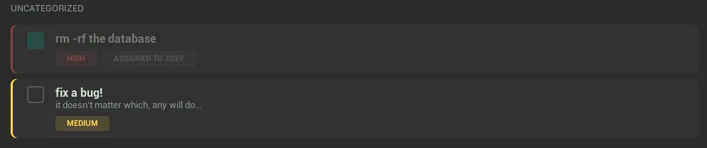 Two tasks, the top one of which is greyed out, having been completed using the checkbox.